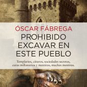 Prohibido excavar en este pueblo, de Oscar Fábrega